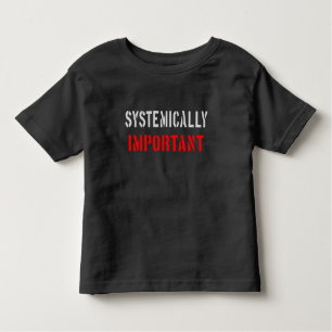 Systemisch wichtig kleinkind t-shirt