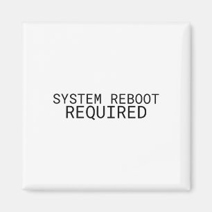 Systemneustart erforderlich Minimalistische Schrei Magnet