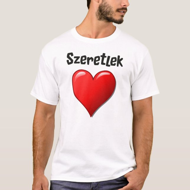 Szeretlek - i-Liebe Sie auf Ungarn T-Shirt (Vorderseite)