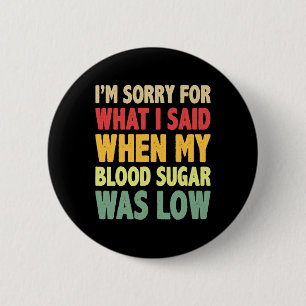T1d Es tut mir leid, was ich gesagt habe, als mein Button