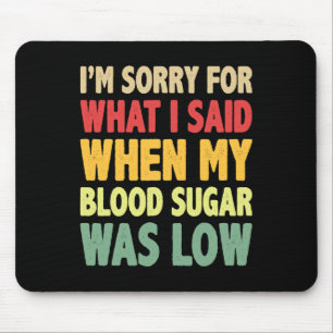 T1d Ich bedauere, was ich gesagt habe, als mein Bl Mousepad