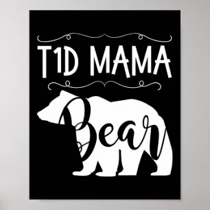 T1d Mama Bear Typ1 Diabetes T1 Mama Frauen Auszeic Poster
