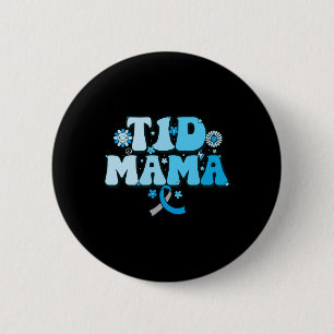 T1d Mama Diabetes Survivor T1d Mama Typ 1 Diabetes Button