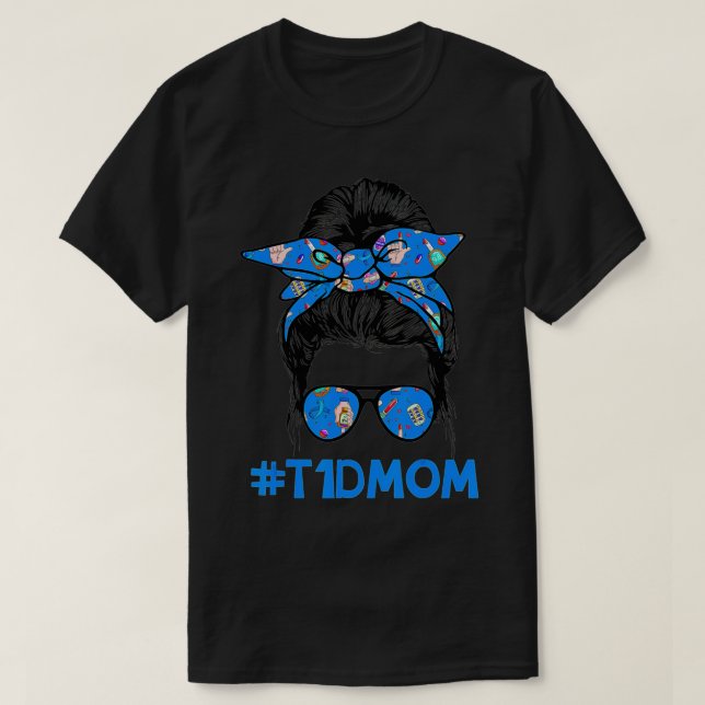 T1D Mama Messy Bun Diabetes Bewusstsein Proud Mama T-Shirt (Design vorne)
