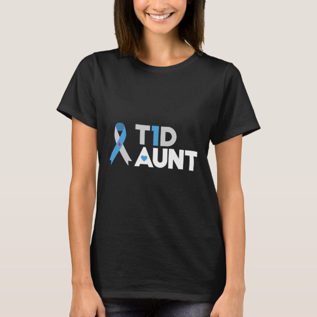 T1D Tante Diabetes Awareness Typ 1 Insulin Pancre T-Shirt (Vorderseite)