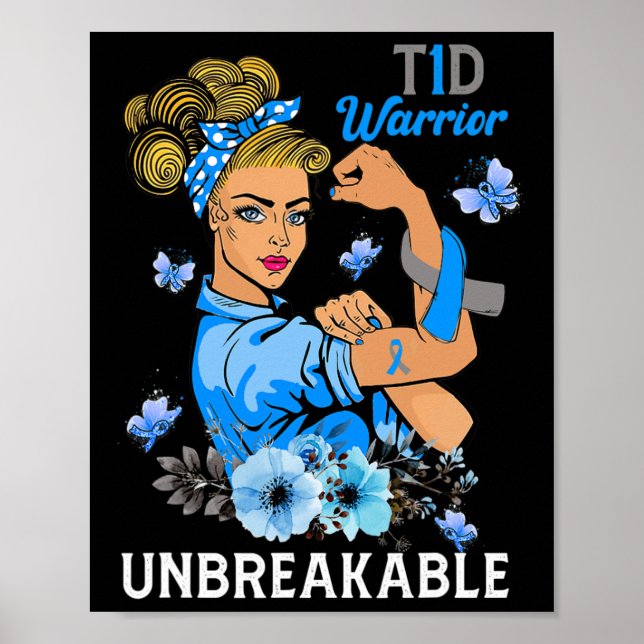 T1d Typ 1 Diabetes Warrior Awareness Unzerbrechlic Poster (Vorne)