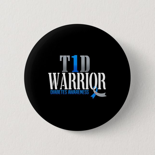 T1d Warrior Diabetes Bewusstsein Typ 1 Diabetiker  Button (Vorderseite)