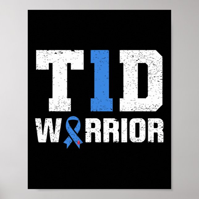 T1d Warrior Diabetes Warrior Diabetes Bewusstsein Poster (Vorne)