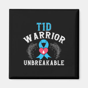 T1d Warrior Unbreakable Diabetes Awareness Montag  Magnet
