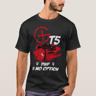 T5 Geocaching DNF ist keine Option985 T-Shirt