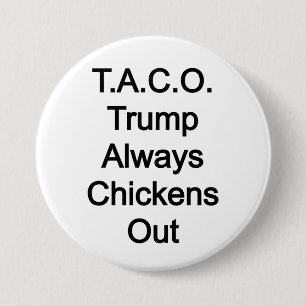 T.A.C.O Trump hält sich immer aus Button