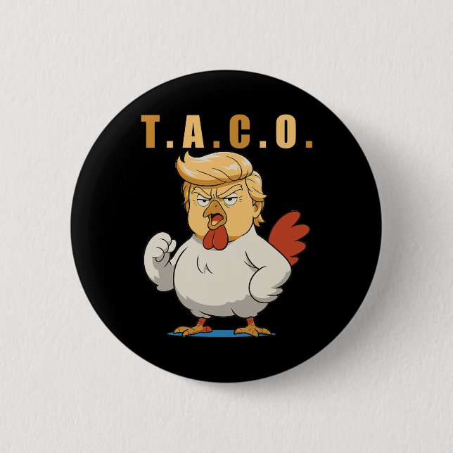 T.a.c.o. Trump ist ein Taco  Button (Vorderseite)