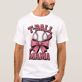T-Ball Mama Mütter Day T-Shirt