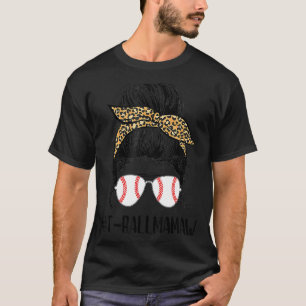 T ball Mamaw Life Messy Bun Leopard Print Softball T-Shirt