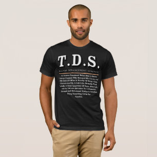 T.D.S. TRAITOR DERANGEMENT SYNDROM T-Shirt