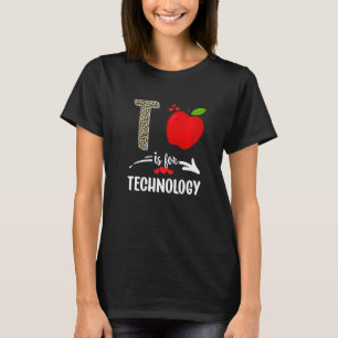 T ist für Technologie Leopard Technologie Lehrer S T-Shirt