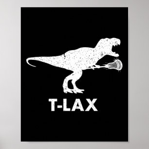 T-lax Dinosaur . Coole Dino Lax Player Lacrosse Poster