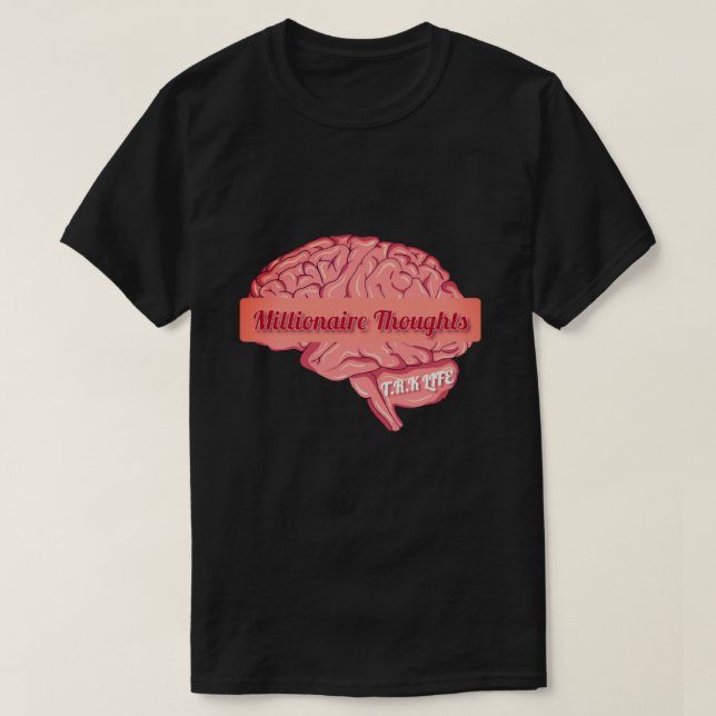 T.R.K MILLIONÄR GEDANKEN BASIC FIT T-SHIRT (Design vorne)