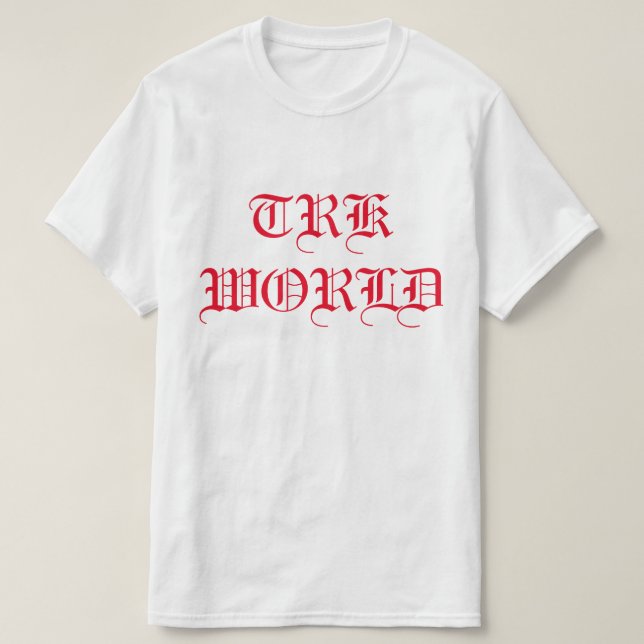 T.R.K WORLD TEXT DESIGN TSHIRT (Design vorne)