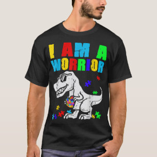 T Re Dino I am A Warrior Autism Autism Awareness B T-Shirt