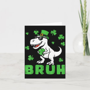 T Rex Bruh St. Patricks Meme Tag Dinosaur Liebhabe Karte
