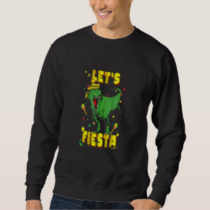 T Rex Cinco De Mayo Tyrannosaurus Dinosaur Lasse F Sweatshirt