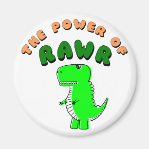 T-Rex des Powers von RAWR Magnet