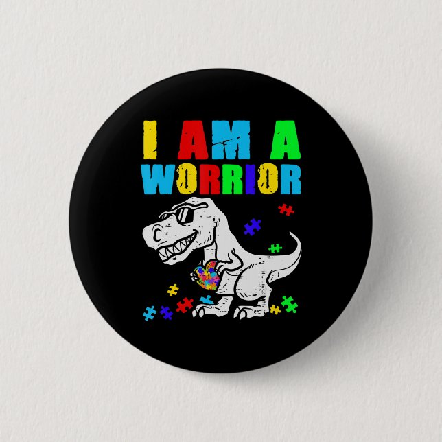 T Rex Dino I Bin ein Krieger Autismus Autismus Bew Button (Vorderseite)