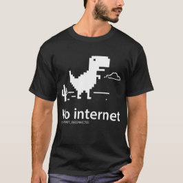 T-Rex Dinosaur | Kein T - Shirt der Internetverbin