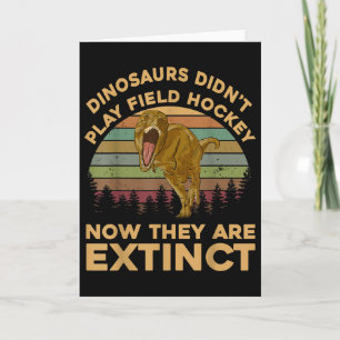 T Rex Dinosaurier spielten kein Feldhockey Jetzt s Karte