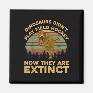 T-Rex-Dinosaurier spielten kein Feldhockey Jetzt s Magnet