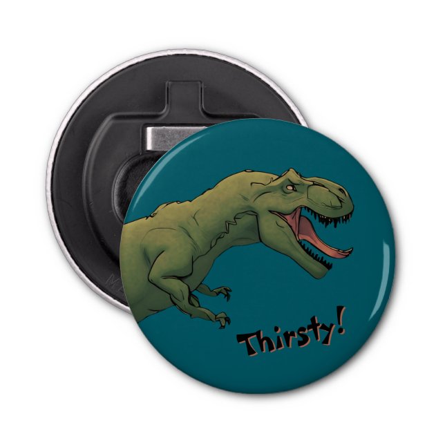 T-Rex Dinosaurier Tyrannosaurus Thirsty! Flaschenöffner (Vorderseite)