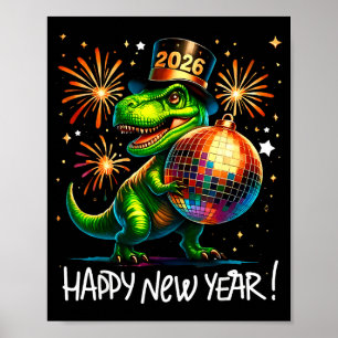T Rex Frohes Neues Jahr 2026 Disco Ball Feuerwerk Poster
