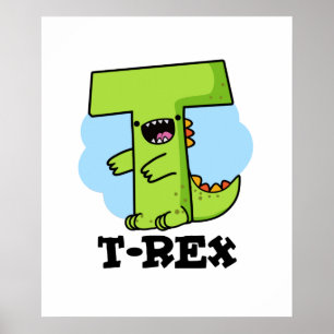 T-Rex Funny Alphabet Dinosaur Pun Poster