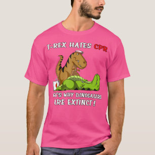 T-Rex hasst CSR, deshalb sind Dinosaurier ausgesto T-Shirt