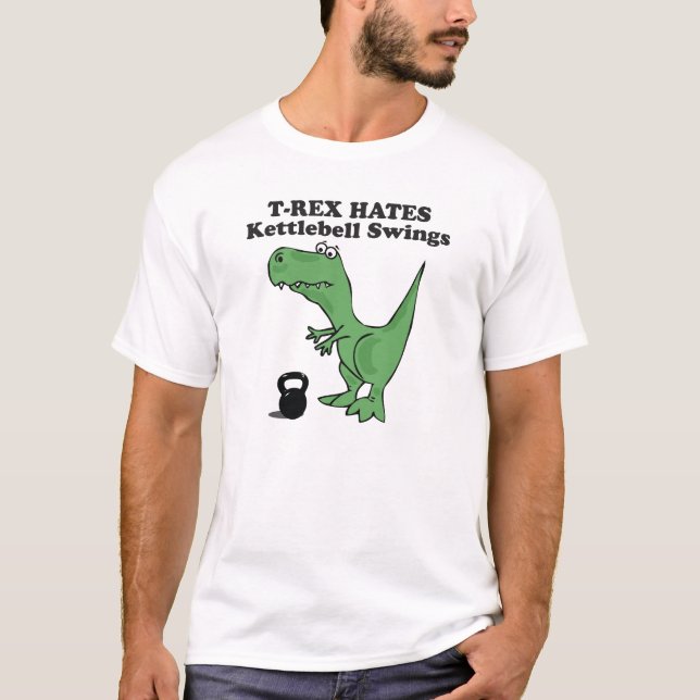 T-Rex hasst Kettlebell Schwingen T-Shirt (Vorderseite)