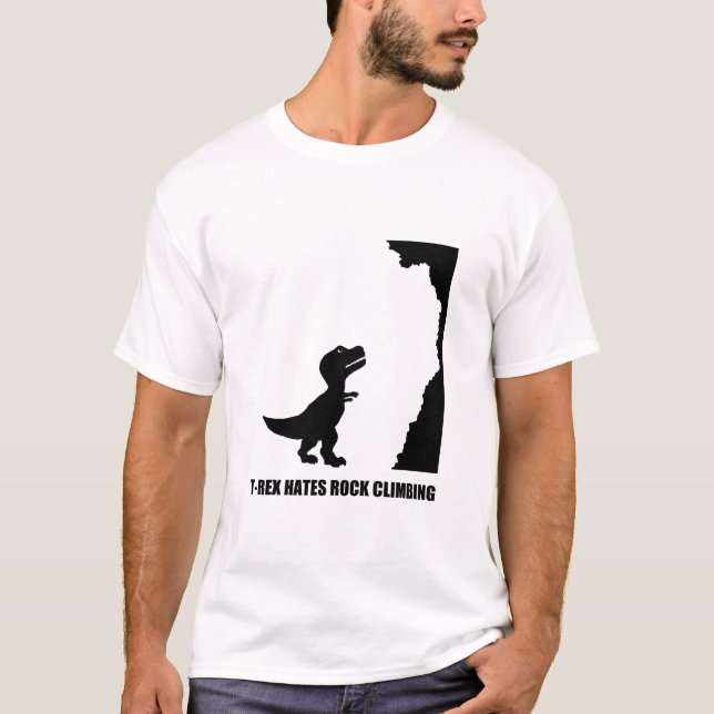 T-Rex hasst Klettern T-Shirt (Vorderseite)