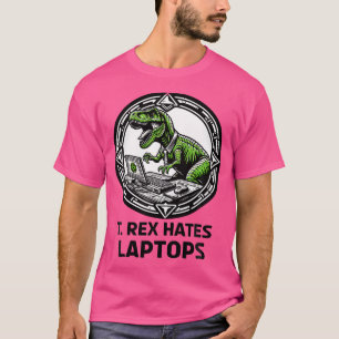 T Rex hasst Laptop-Computer T-Shirt