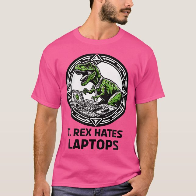 T Rex hasst Laptop-Computer T-Shirt (Vorderseite)