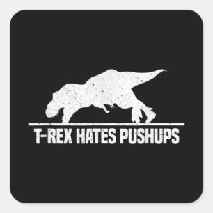 T Rex hasst Liegestütze Lustiger Dinosaurier Worko Quadratischer Aufkleber