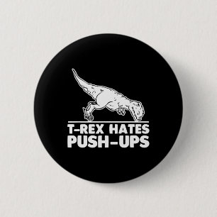 T-Rex hasst Liegestütze Lustiger Fitness-Workout C Button