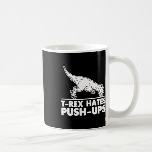 T-Rex hasst Liegestütze Lustiger Fitness-Workout C Kaffeetasse