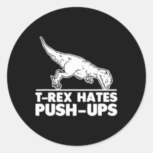 T-Rex hasst Liegestütze Lustiger Fitness-Workout C Runder Aufkleber