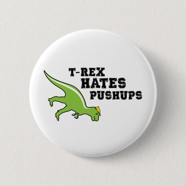 T-rex hasst Pushups Button (Vorderseite)