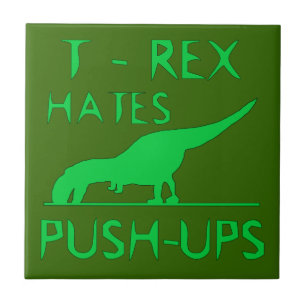 T REX HASST PUSHUPS lustigen Dino-Entwurf Fliese