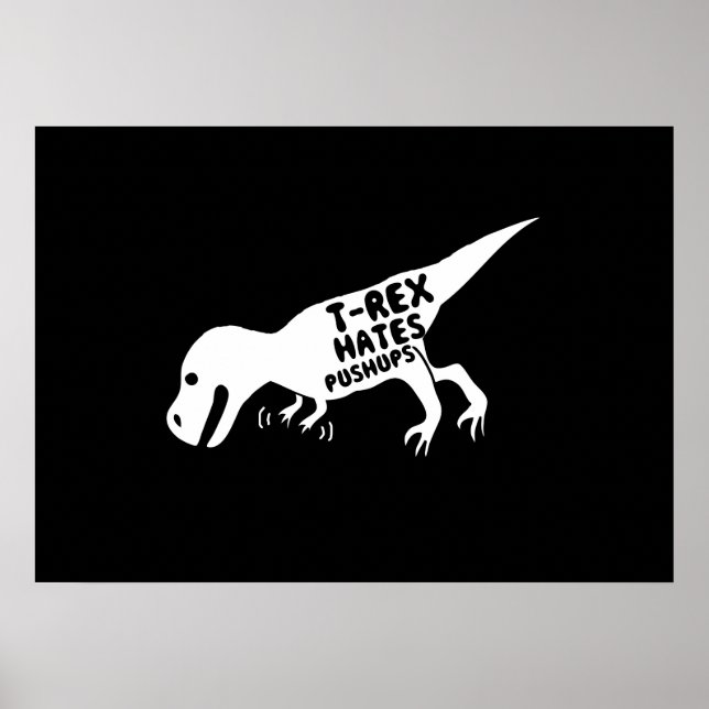 T-Rex hasst Pushups Poster (Vorne)