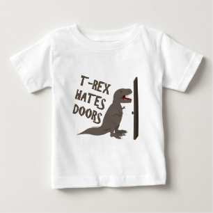 T-Rex hasst Türen Baby T-shirt