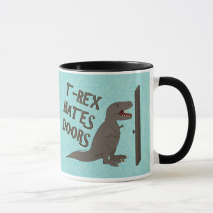 T-Rex hasst Türen Tasse