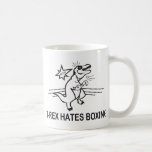T Rex Hates Boxing Tasse<br><div class="desc">T Rex Hates Boxing to Shirts & Geschenke</div>