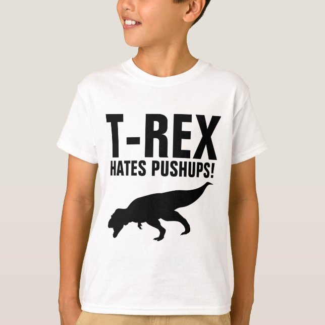 T-REX HATES PUSHUPS! Funny T - Shirt (Vorderseite)